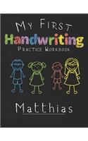 My first Handwriting Practice Workbook Matthias