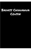 Badass Chihuahua Cousin