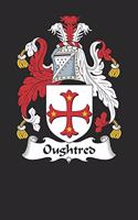 Oughtred: Oughtred Coat of Arms and Family Crest Notebook Journal (6 x 9 - 100 pages)