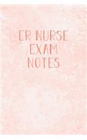 ER Nurse Exam Notes