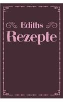 Ediths Rezepte: A5 Rezeptbuch zum selberschreiben personalisiert Personalisierte Geschenke Vorname Edith Übersichtliches blanko Kochbuch für 100 Rezepte mit Inhalts