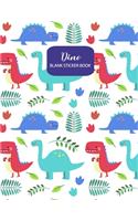 Dino Blank Sticker Book: Blank Sticker Album Sticker Journal for Kids 100 Pages Large