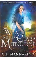 What Killed Clara Mitbourne