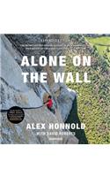 Alone on the Wall, Expanded Edition Lib/E