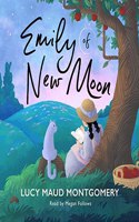 Emily of New Moon Lib/E