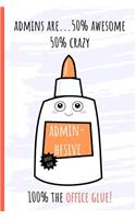 Admins are...50% Awesome 50% Crazy