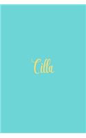 Cilla: Personalized Name Turquoise Matte Soft Cover Notebook Journal to Write In. 120 Blank Lined Pages