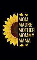 Mom, Madre, Mother, Mommy, Mama