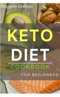 Keto Diet Cookbook For Beginners: Here's How to Lose Weight Fast in 21 Days with 63 Delicious Low Carb Recipes