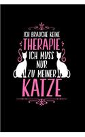 Therapie? Lieber Katze: Notizbuch / Notizheft für Katzenliebhaber Katzenfreund-in Crazy Cat Lady A5 (6x9in) liniert mit Linien