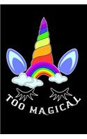 too magical
