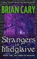 Strangers in Midglaive: (The Tomes of Brynjar)