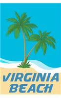 Virginia Beach: Beach Lover's Journal with Beach Themed Stationary and Quotes (6x9)