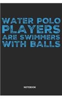 Notebook: Dotted Lined Water Polo Notebook (6x9 inches) ideal as a Players Journal. Perfect as a Water Polo Rules or Score Book for all Waterpolo Lover. Great