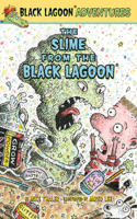 Slime from the Black Lagoon