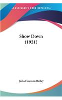Show Down (1921)