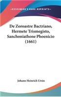 de Zoroastre Bactriano, Hermete Trismegisto, Sanchoniathone Phoenicio (1661)