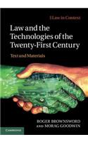 Law and the Technologies of the Twenty-First Century