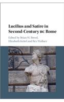 Lucilius and Satire in Second-Century BC Rome