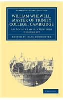 William Whewell, D.D., Master of Trinity College, Cambridge 2 Volume Set