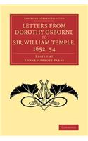 Letters from Dorothy Osborne to Sir William Temple, 1652–54