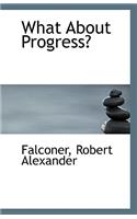 What about Progress?