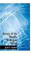 History of the Oberlin-Wellington Rescue