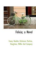 Felicia; A Novel