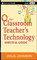 Classroom Teacher's Technology Survival Guide