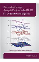 Biomedical Image Analysis Recipes in MATLAB