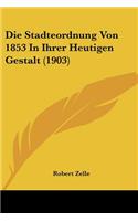 Stadteordnung Von 1853 In Ihrer Heutigen Gestalt (1903)