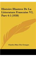 Histoire Illustree De La Litterature Francaise V2, Part 4-5 (1920)