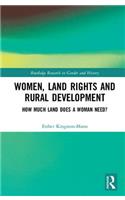 Women, Land Rights and Rural Development