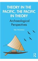 Theory in the Pacific, the Pacific in Theory