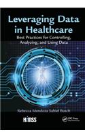 Leveraging Data in Healthcare