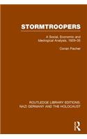 Stormtroopers (RLE Nazi Germany & Holocaust)