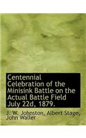 Centennial Celebration of the Minisink Battle on the Actual Battle Field July 22d, 1879.