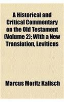 A Historical and Critical Commentary on the Old Testament (Volume 2); With a New Translation, Leviticus: (English)