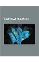 A Week at Killarney