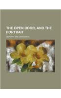 The Open Door, and the Portrait