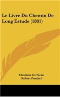 Livre Du Chemin De Long Estude (1881)