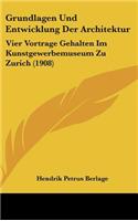 Grundlagen Und Entwicklung Der Architektur