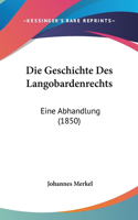 Die Geschichte Des Langobardenrechts