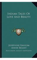 Indian Tales of Love and Beauty