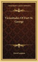 Vicissitudes of Fort St. George