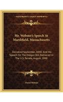 Mr. Webster's Speech At Marshfield, Massachusetts