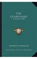 The Gunrunner: A Novel (1909)(English)