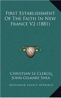 First Establishment of the Faith in New France V2 (1881)