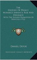 History Of Prince Mirabel's Infancy, Rise And Disgrace: With The Sudden Promotion Of Novicius (1712)