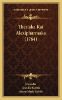 Theriaka Kai Alexipharmaka (1764): (German)